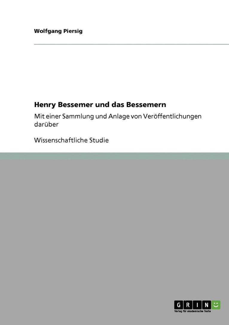Henry Bessemer und das Bessemern 1
