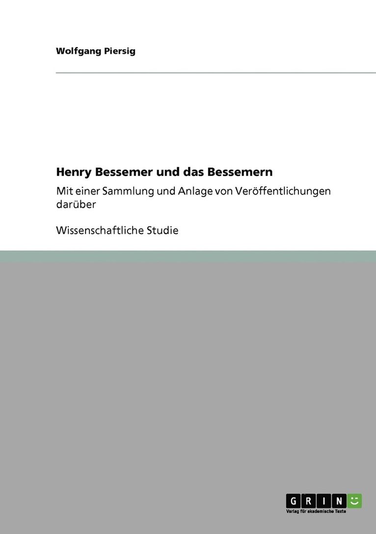 Henry Bessemer und das Bessemern