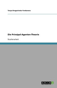 bokomslag Die Prinzipal-Agenten-Theorie