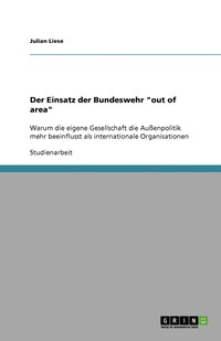 bokomslag Der Einsatz der Bundeswehr "out of area"