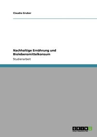 bokomslag Nachhaltige Ernährung und Biolebensmittelkonsum