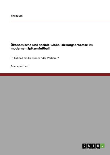 bokomslag konomische und soziale Globalisierungsprozesse im modernen Spitzenfuball