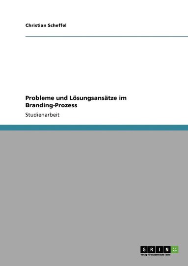 bokomslag Probleme und Lösungsansätze im Branding-Prozess