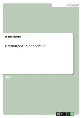 Tobias Bunse - Elternarbeit in der Schule, Häftad