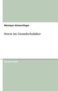 bokomslag Stress Im Grundschulalter