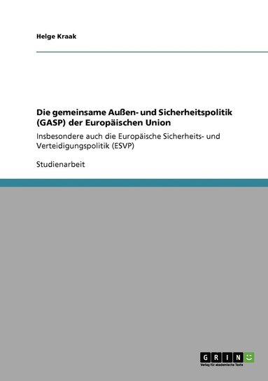 bokomslag Die gemeinsame Auen- und Sicherheitspolitik (GASP) der Europischen Union