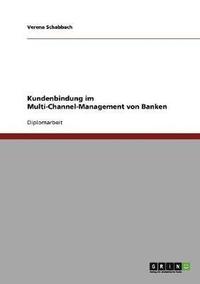 bokomslag Kundenbindung im Multi-Channel-Management von Banken