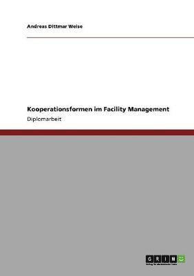 Kooperationsformen im Facility Management 1