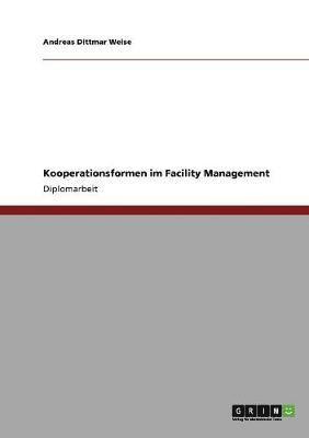 Kooperationsformen im Facility Management