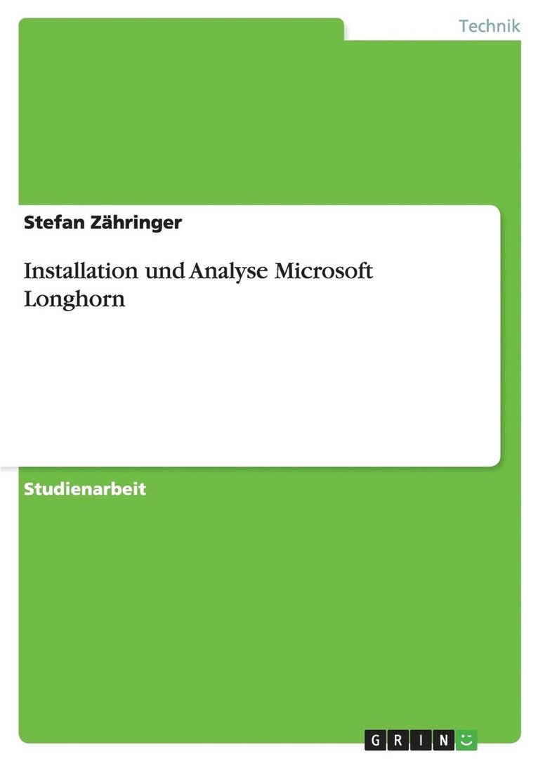 Installation und Analyse Microsoft Longhorn 1