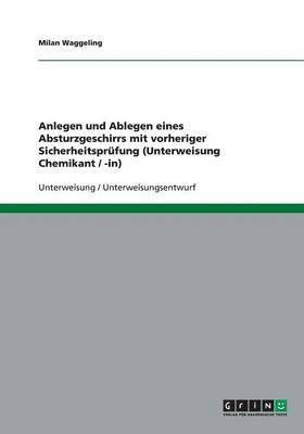 Anlegen Und Ablegen Eines Absturzgeschirrs Mit Vorheriger Sicherheitsprufung (Unterweisung Chemikant / -In) 1