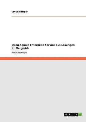 Open-Source Enterprise Service Bus Losungen Im Vergleich 1