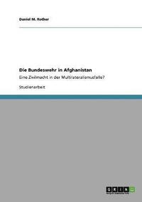 bokomslag Die Bundeswehr in Afghanistan