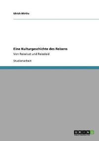 bokomslag Eine Kulturgeschichte des Reisens