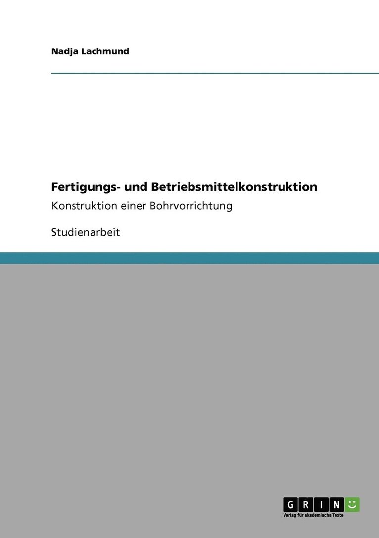 Fertigungs- und Betriebsmittelkonstruktion 1