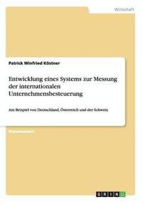 bokomslag Entwicklung Eines Systems Zur Messung Der Internationalen Unternehmensbesteuerung