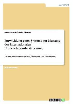 Entwicklung Eines Systems Zur Messung Der Internationalen Unternehmensbesteuerung 1