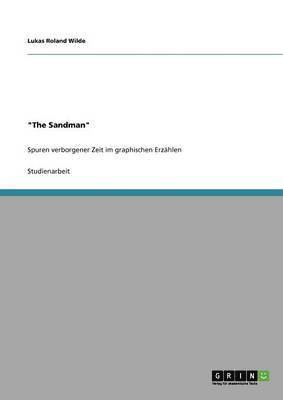 Lukas Roland Wilde - Phänomenologischen Qualitäten von Zeitstrukturen am Beispiel "The Sandman", Häftad