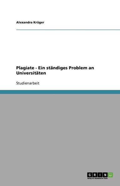 bokomslag Plagiate - Ein standiges Problem an Universitaten