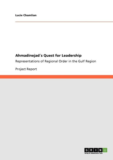 bokomslag Ahmadinejad¿s Quest for Leadership
