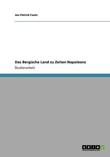 bokomslag Das Bergische Land zu Zeiten Napoleons