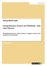 bokomslag Doing Business Project der Weltbank - Fakt oder Fiktion?