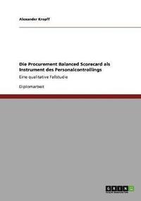 bokomslag Die Procurement Balanced Scorecard als Instrument des Personalcontrollings