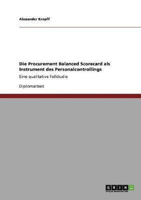 Die Procurement Balanced Scorecard als Instrument des Personalcontrollings 1