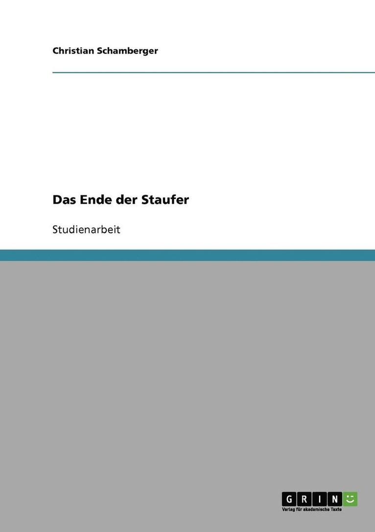 Christian Schamberger - Ende der Staufer, Häftad