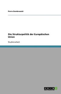 bokomslag Die Strukturpolitik der Europäischen Union