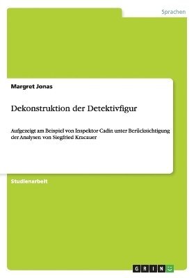 bokomslag Dekonstruktion der Detektivfigur