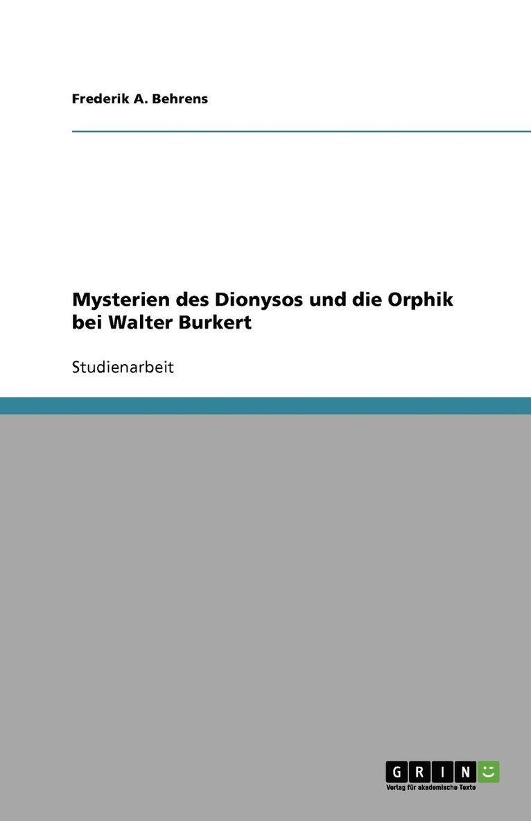 Mysterien des Dionysos und die Orphik bei Walter Burkert 1