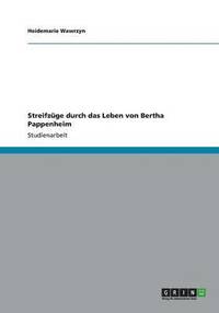 bokomslag Streifzuge Durch Das Leben Von Bertha Pappenheim