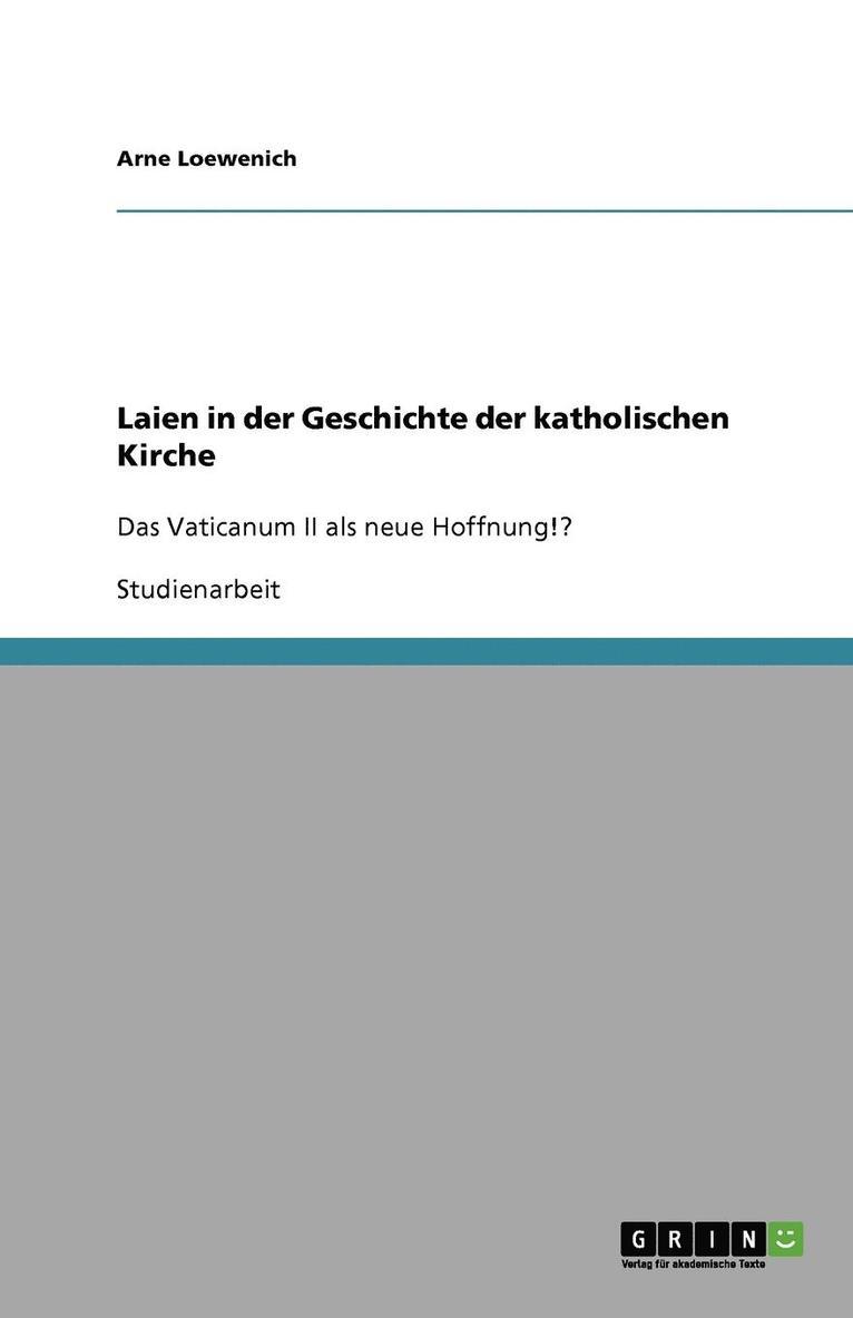 Laien in Der Geschichte Der Katholischen Kirche 1