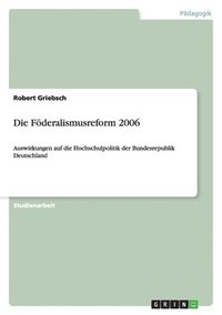 bokomslag Die Foderalismusreform 2006