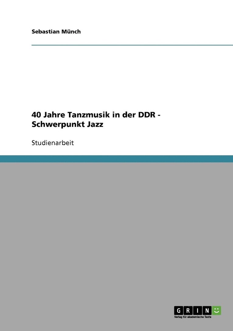 40 Jahre Tanzmusik in der DDR - Schwerpunkt Jazz 1