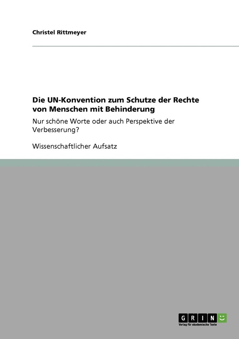 Die UN-Konvention zum Schutze der Rechte von Menschen mit Behinderung 1