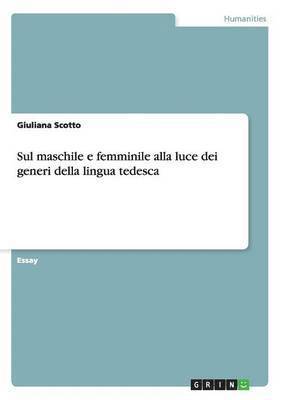 bokomslag Sul maschile e femminile alla luce dei generi della lingua tedesca