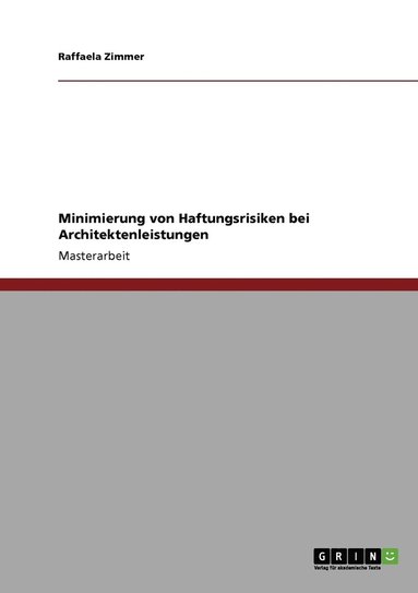 bokomslag Minimierung von Haftungsrisiken bei Architektenleistungen