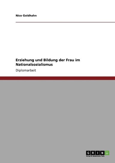 bokomslag Erziehung und Bildung der Frau im Nationalsozialismus