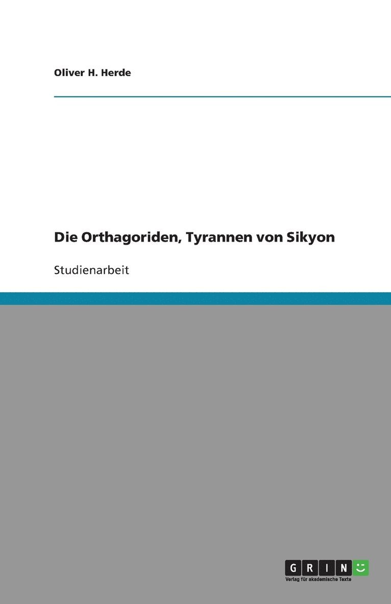 Orthagoriden, Tyrannen von Sikyon 1