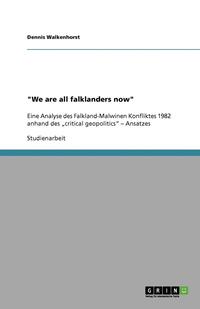 bokomslag We Are All Falklanders Now