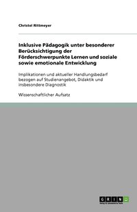 bokomslag Inklusive Padagogik unter besonderer Berucksichtigung der Foerderschwerpunkte Lernen und soziale sowie emotionale Entwicklung