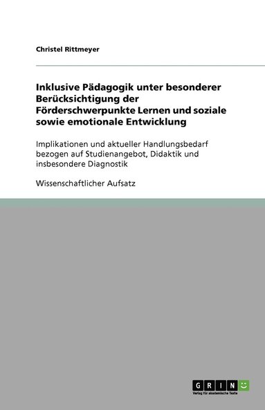 bokomslag Inklusive Padagogik unter besonderer Berucksichtigung der Foerderschwerpunkte Lernen und soziale sowie emotionale Entwicklung