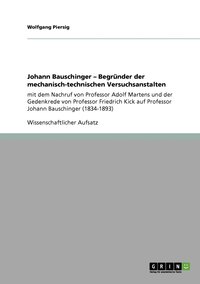 bokomslag Johann Bauschinger - Begrunder der mechanisch-technischen Versuchsanstalten