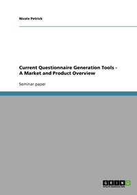 bokomslag Current Questionnaire Generation Tools - A Market and Product Overview