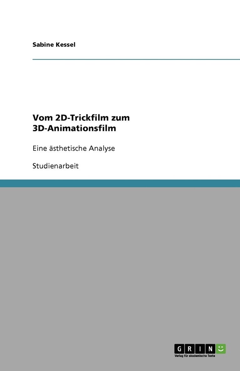 Vom 2D-Trickfilm zum 3D-Animationsfilm 1