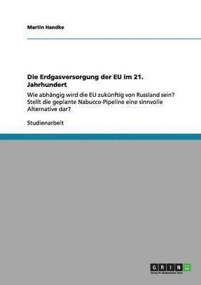 bokomslag Die Erdgasversorgung der EU im 21. Jahrhundert