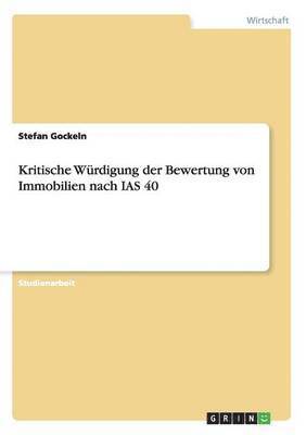 bokomslag Kritische Wrdigung der Bewertung von Immobilien nach IAS 40