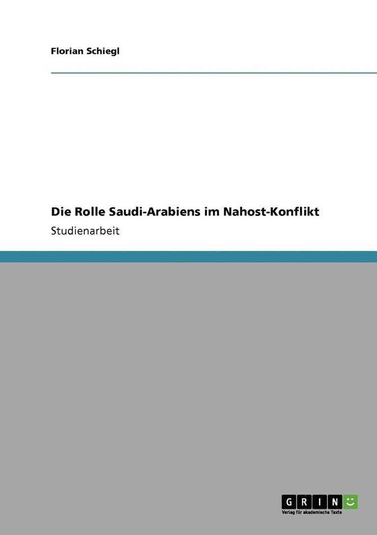 Die Rolle Saudi-Arabiens im Nahost-Konflikt 1